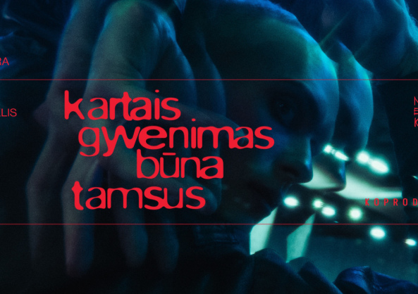 KARTAIS GYVENIMAS BŪNA TAMSUS I Šokio-teatro spektaklis