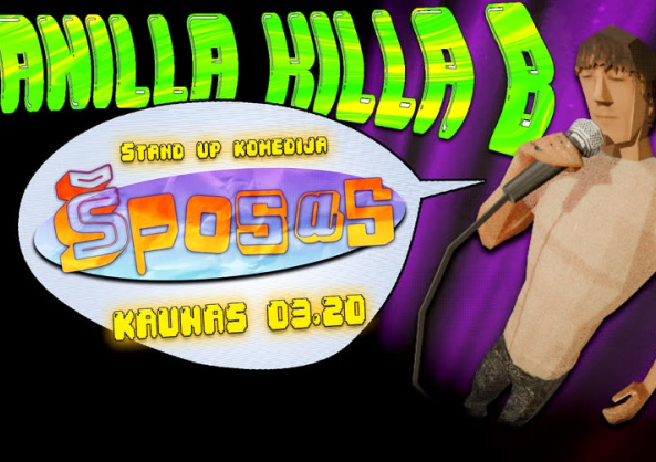 VANILLA KILLA B - ŠPOSAS | STAND UP (N-16)