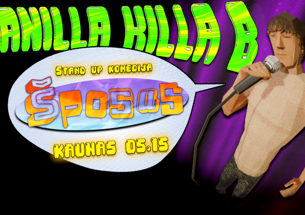 VANILLA KILLA B - ŠPOSAS | STAND UP (N-16)