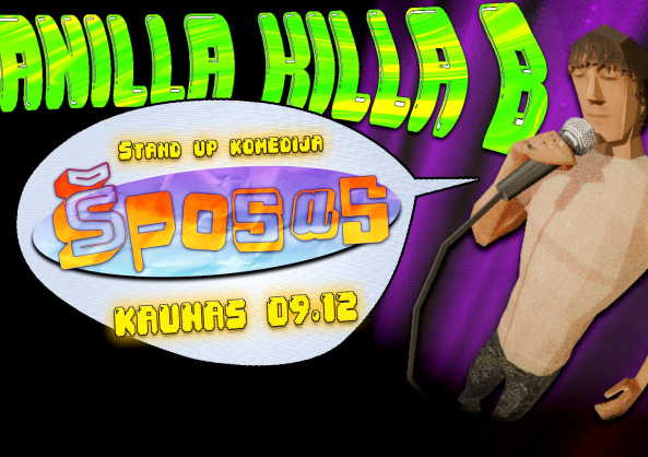 VANILLA KILLA B - ŠPOSAS | STAND UP (N-16)