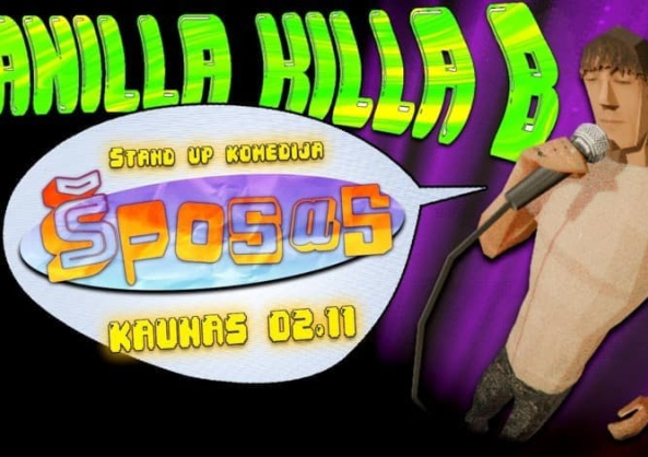 VANILLA KILLA B - ŠPOSAS | STAND UP (N-16)